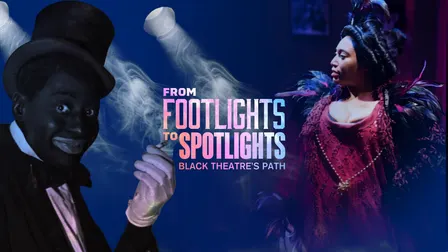 From Footlights to Spotlights: Black Theatres Path