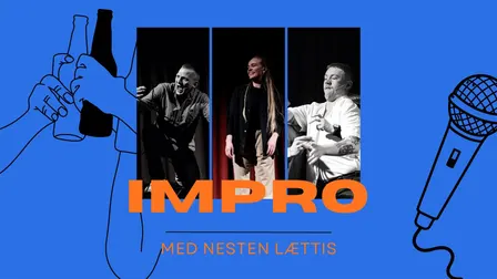 Impro med Nesten Lættis