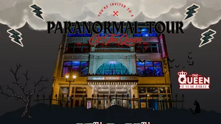Paranormal Tour at The Queen
