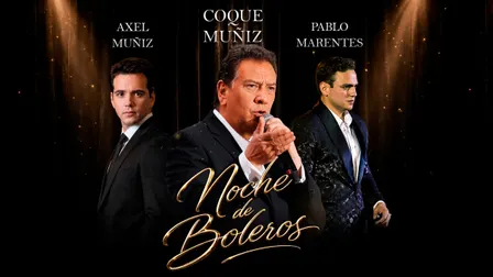 Noche de Boleros con Coque Muñiz, Axel Muñiz y Pablo Marentes