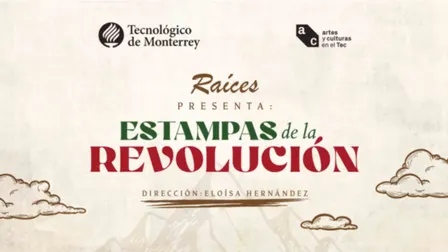 Raíces "Estampas De La Revolución"