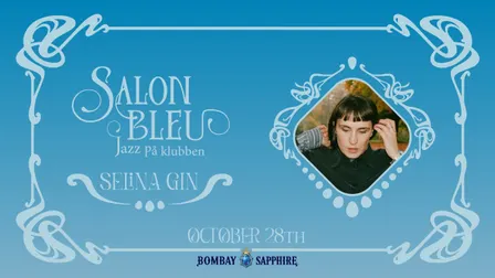 Salon Bleu: Selina Gin