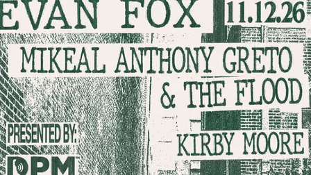 Evan Fox / Mikeal Anthony Greto & the Flood