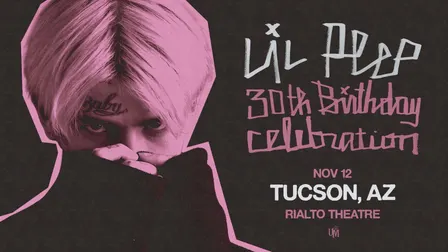 Lil Peep 30th Birthday Celebration @ Rialto Theatre