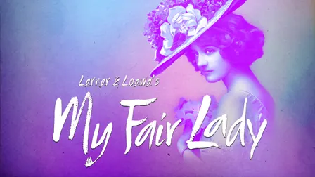 My Fair Lady