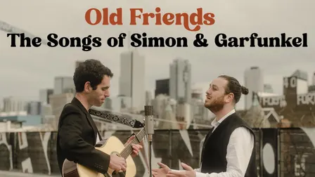 Old Friends: The Songs Of Simon & Garfunkel