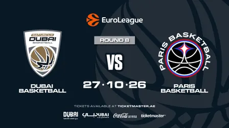 EuroLeague | Dubai Basketball vs Paris Basketball