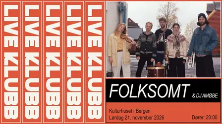 Live Klubb: Folksomt (+ DJ Amøbe)