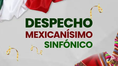 Despecho Mexicanísimo Sinfónico