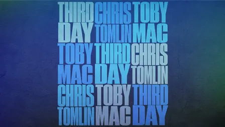 THIRD DAY, CHRIS TOMLIN, TOBYMAC