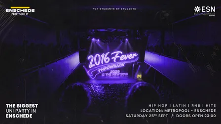 Throwback 2016 Fever - Enschede Party Society