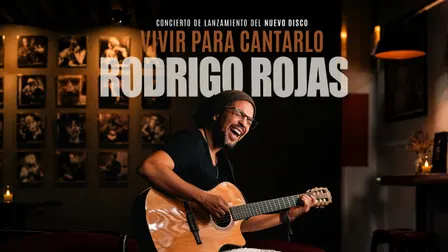 Rodrigo Rojas - Vivir para cantarlo