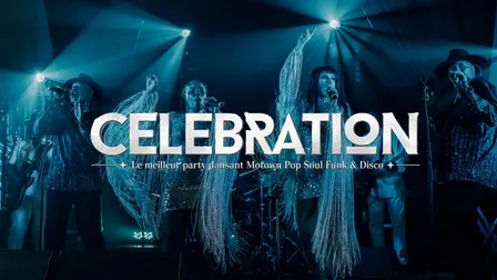 CÉLÉBRATION- Le meilleur party dansant Motown Pop Soul Funk & Disco