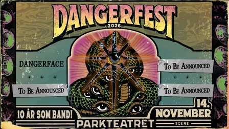 DangerFest: DANGERFACE + FAENIHÆLVETTE + Forgetaboutit