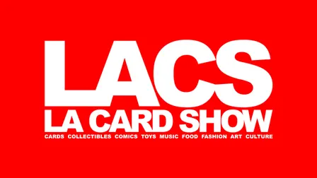 LA CARD SHOW - 2 Day Ticket