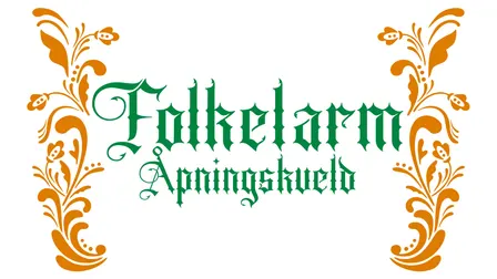 Folkelarm Åpningskveld