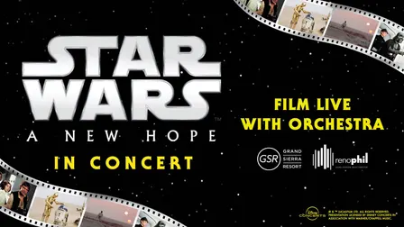 Star Wars: A New Hope Live In Concert w/ The Reno Phil