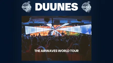 DUUNES: The Airwaves World Tour