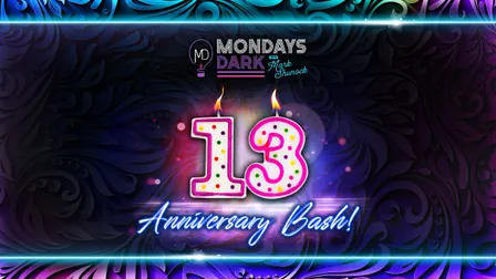 Mondays Dark with Mark Shunock 13 Anniversary Bash!