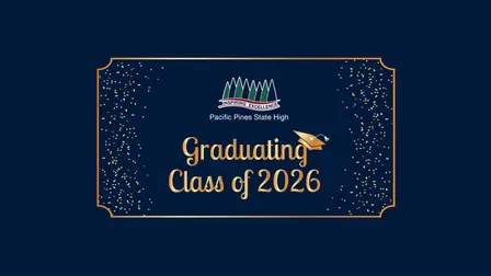 Pacific Pines State High School - Class of 2026 Graduation Ceremony