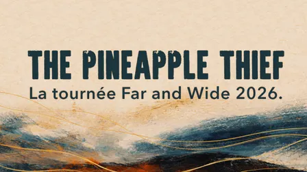 The Pineapple Thief - Far and Wide Tour 2026