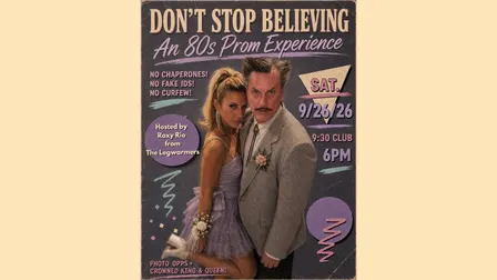 Don't Stop Believing: An 80s Prom Experience