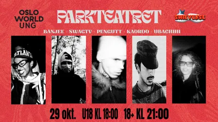 Oslo World: Pen Gutt, Kaoroo, SwagTV (Gjest: Sipnation) m.fl.