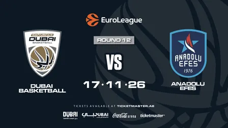 EuroLeague | Dubai Basketball vs Anadolu Efes Istanbul
