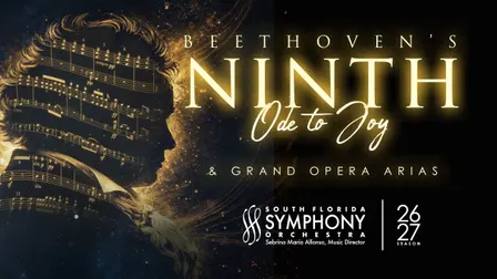 South Florida Symphony Orchestra:Beethoven's Ninth & Grand Opera Arias