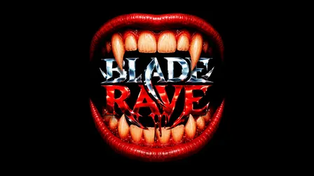 BLADE RAVE - 21+