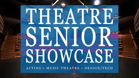 Theatre Senior Showcase