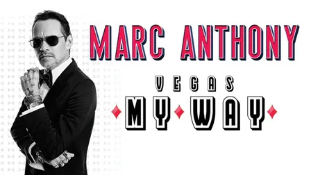 Marc Anthony - Vegas... My Way!