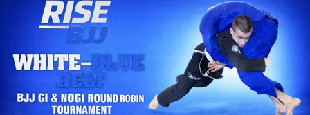 RISE BJJ - WHITE & BLUE BELT ROUND ROBIN TOURNAMENT- TORONTO