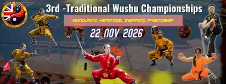 3rd Traditional Wushu Taolu Championships - GBWKF