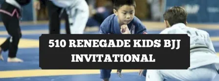 510 Renegade Kids BJJ Invitational