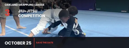 OAKLAND GRAPPLING LEAGUE 3