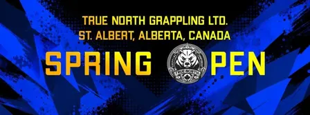 TRUE NORTH GRAPPLING - SPRING OPEN (March 6, 2027)