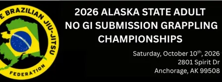2026 Alaska State Adult No-Gi Submission Grappling Championships