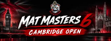 MAT MASTERS 6 - CAMBRIDGE OPEN