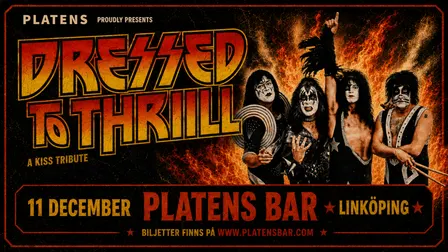 DRESSED TO THRILL - KISS TRIBUTE