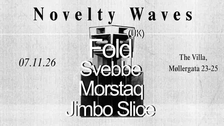 Novelty Waves w/ FOLD (UK)