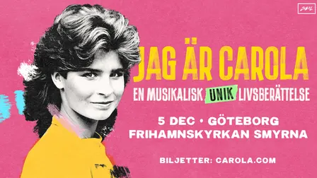 Jag är Carola - en musikalisk unik livsberättelse