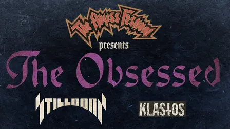 The Obsessed , Stillborn & Klastos Live Monument