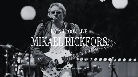 Living Room Live med Mikael Rickfors