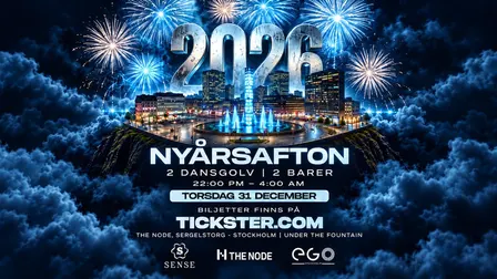 NYÅRSAFTON 2026/2027 PÅ SENSE - THE NODE - STHLM