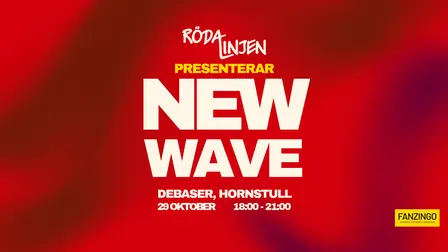 29/10 NEW WAVE – RÖDA LINJEN FESTIVALEN | DEBASER