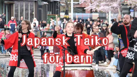 Taiko för barn – Prova på japanskt trumspel!