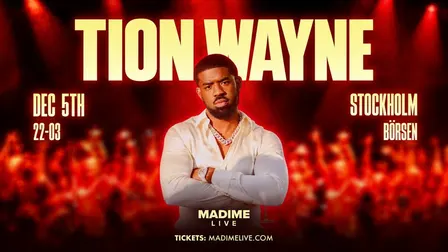 TION WAYNE - Börsen, Stockholm