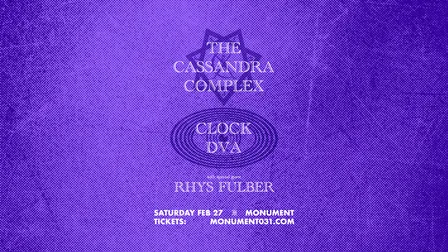 The Cassandra Complex, Clock DVA & Rhys Fulber