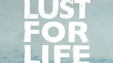 Lust for life (Tal: Tyska) (Text: Svenska)